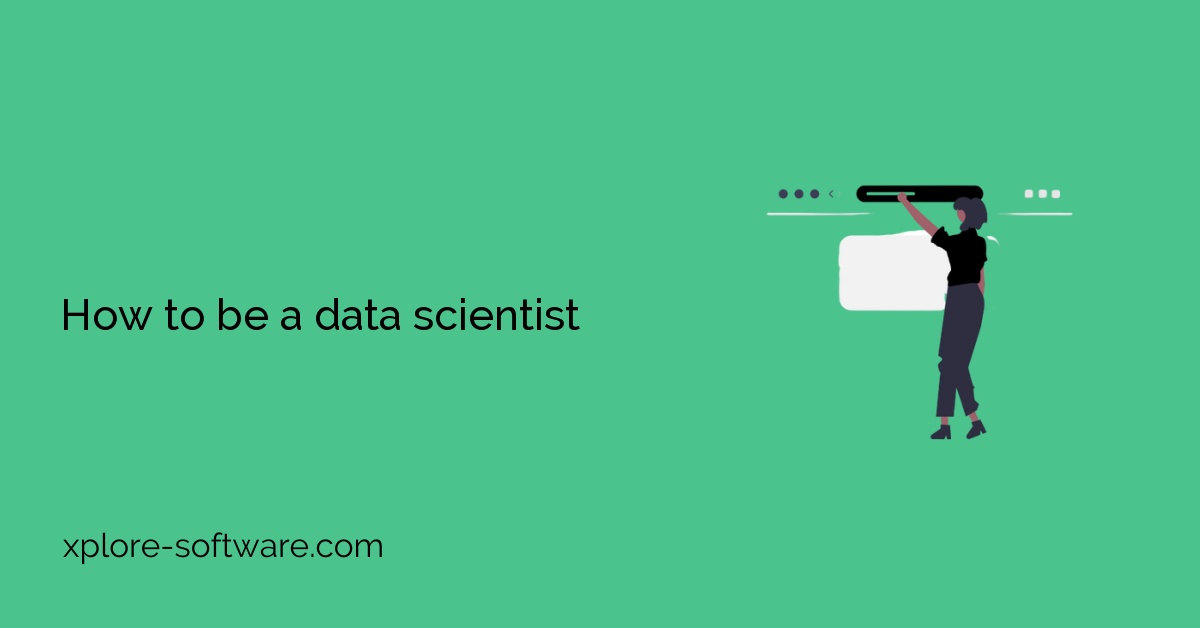 How to be a data scientist