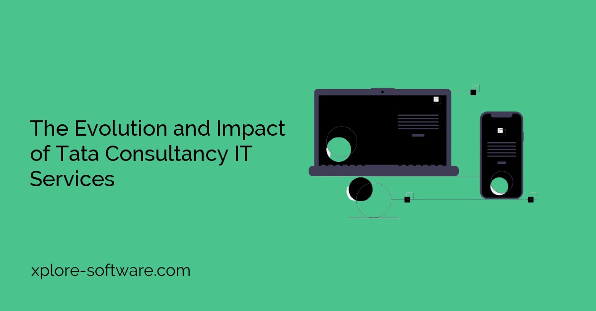 The Evolution and Impact of Tata Consultancy IT Services