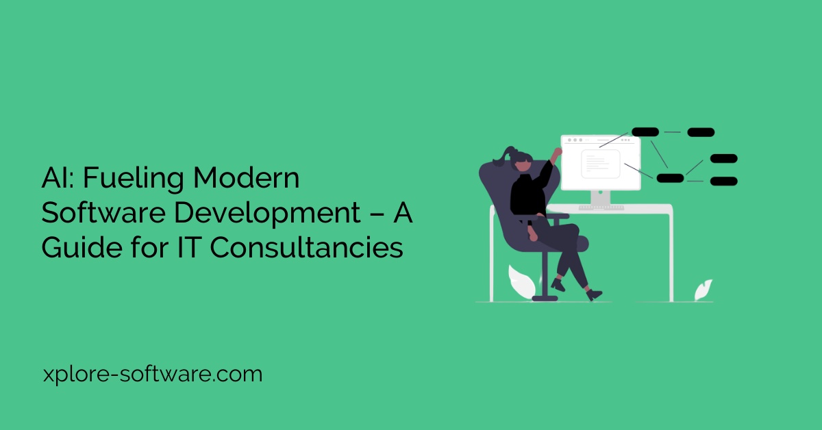 AI: Fueling Modern Software Development – A Guide for IT Consultancies